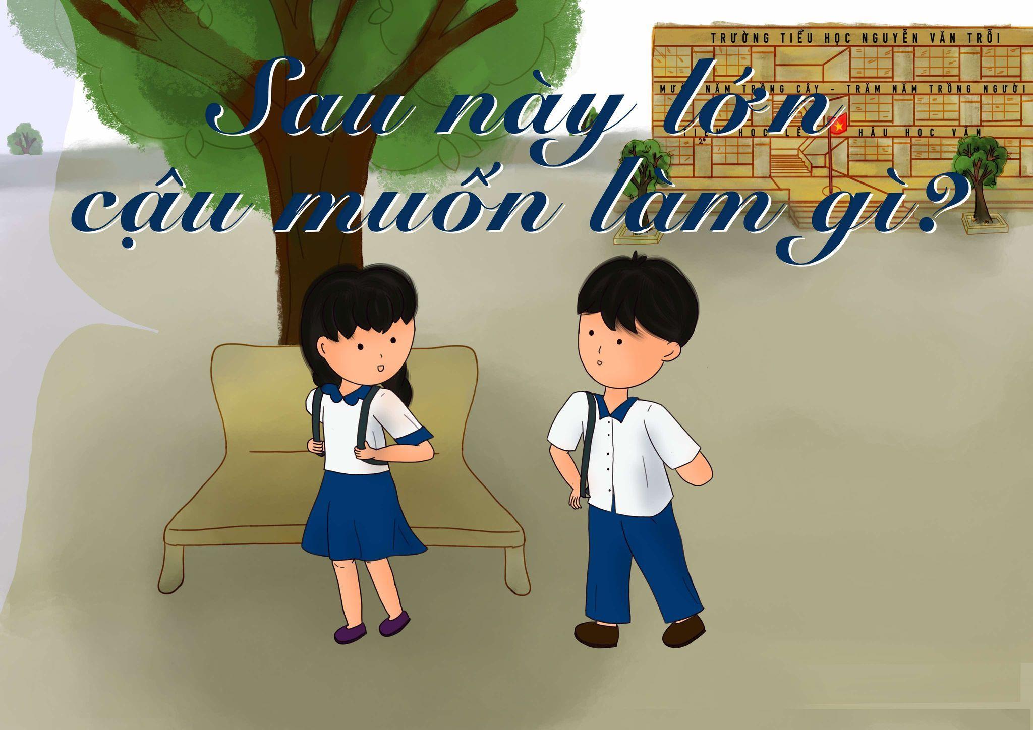 Sau này lớn cậu muốn làm gì